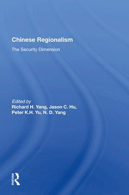 Chinese Regionalism: The Security Dimension