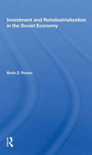 Investment And Reindustrialization In The Soviet Economy