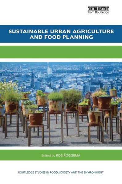 Sustainable Urban Agriculture and Food Planning / Edition 1