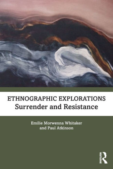 Ethnographic Explorations: Surrender and Resistance