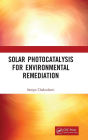 Solar Photocatalysis for Environmental Remediation / Edition 1