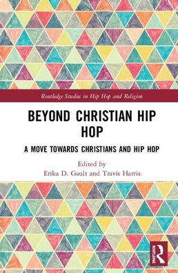 Beyond Christian Hip Hop: A Move Towards Christians and Hip Hop
