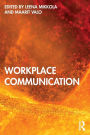 Workplace Communication / Edition 1