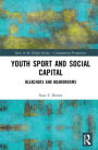 Youth Sport and Social Capital: Bleachers and Boardrooms