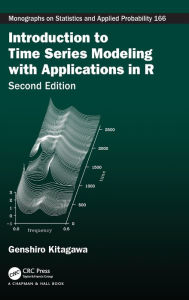 Title: Introduction to Time Series Modeling with Applications in R / Edition 2, Author: Genshiro Kitagawa
