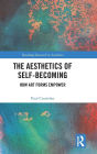 The Aesthetics of Self-Becoming: How Art Forms Empower