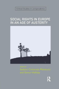 Title: SOCIAL RIGHTS IN EUROPE IN AN AGE OF AUSTERITY / Edition 1, Author: Stefano Civitarese Matteucci
