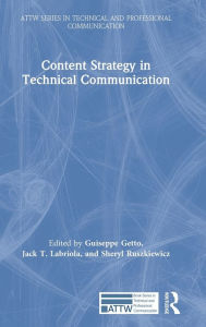 Title: Content Strategy in Technical Communication / Edition 1, Author: Guiseppe Getto