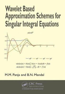 Wavelet Based Approximation Schemes for Singular Integral Equations / Edition 1