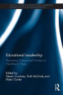 Educational Leadership: Theorising Professional Practice in Neoliberal Times / Edition 1