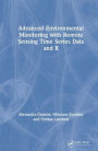 Advanced Environmental Monitoring with Remote Sensing Time Series Data and R