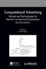 Computational Advertising: Market and Technologies for Internet Commercial Monetization