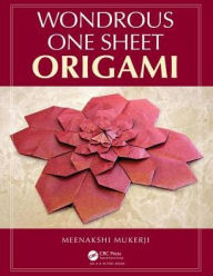 Title: Wondrous One Sheet Origami / Edition 1, Author: Meenakshi Mukerji