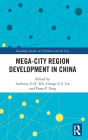 Mega-City Region Development in China