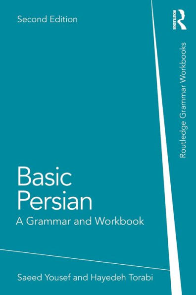 Basic Persian: A Grammar and Workbook / Edition 2