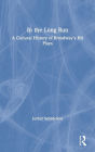 In the Long Run: A Cultural History of Broadway's Hit Plays / Edition 1