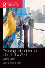 Title: Routledge Handbook of Islam in the West, Author: Roberto Tottoli