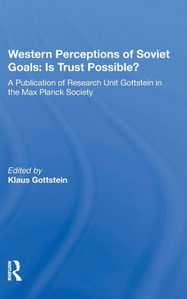 Western Perceptions Of Soviet Goals: Is Trust Possible?