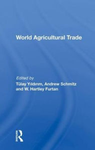 Title: World Agricultural Trade, Author: Andrew Schmitz