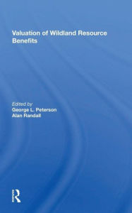 Title: Valuation Of Wildland Resource Benefits, Author: George Peterson