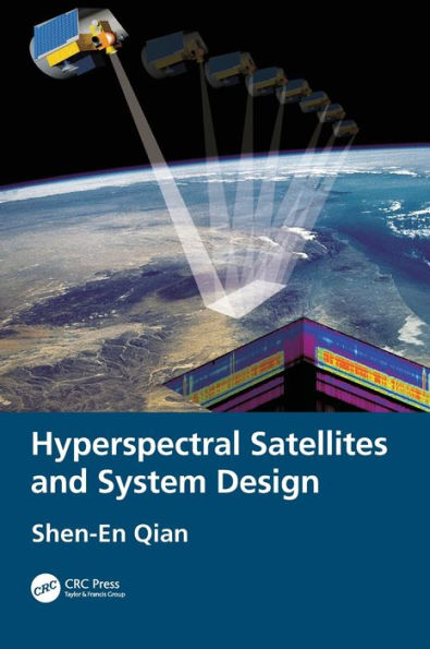 Hyperspectral Satellites and System Design / Edition 1