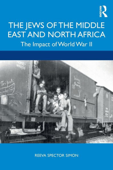 The Jews of the Middle East and North Africa: The Impact of World War II / Edition 1