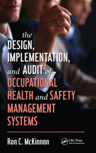 Free download books pdf The Design, Implementation, and Audit of Occupational Health and Safety Management Systems / Edition 1 English version RTF PDF DJVU