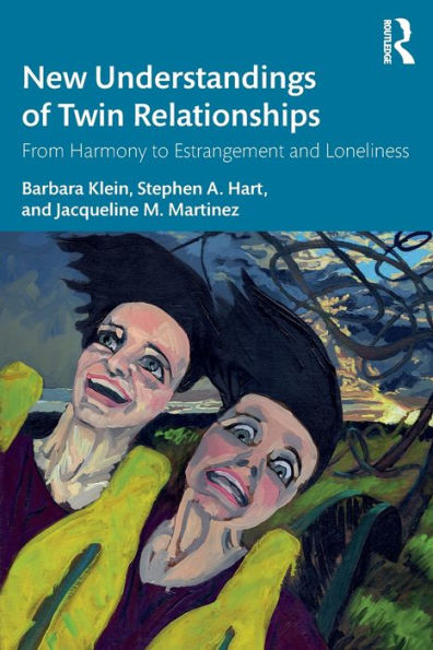New Understandings of Twin Relationships: From Harmony to Estrangement and Loneliness