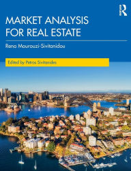 Title: Market Analysis for Real Estate, Author: Rena Mourouzi-Sivitanidou