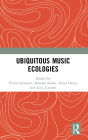 Ubiquitous Music Ecologies