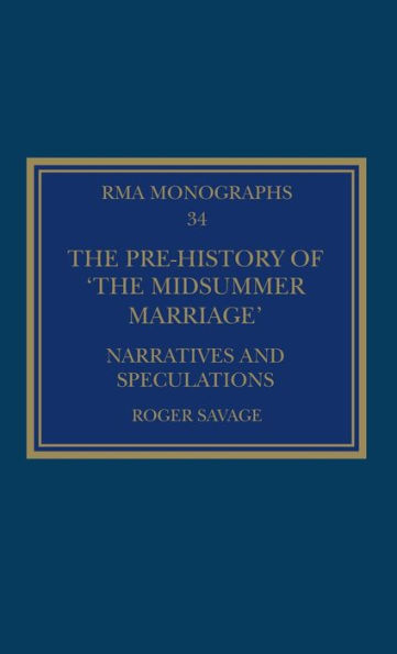 The Pre-history of 'The Midsummer Marriage': Narratives and Speculations / Edition 1