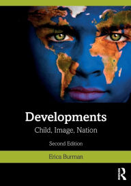Title: Developments: Child, Image, Nation / Edition 2, Author: Erica Burman