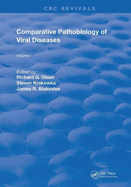 Comparative Pathobiology Of Viral Diseases By Richard G Olsen Paperback Barnes And Noble® 1989