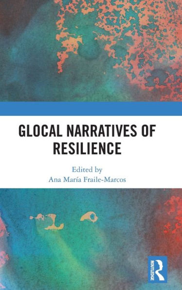 Glocal Narratives of Resilience / Edition 1