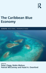 Title: The Caribbean Blue Economy, Author: Peter Clegg