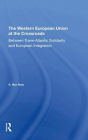 The Western European Union At The Crossroads: Between Trans-atlantic Solidarity And European Integration