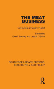 Title: The Meat Business: Devouring a Hungry Planet, Author: Geoff Tansey