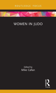 Title: Women in Judo, Author: Mike Callan