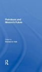 Petroleum And Mexico's Future