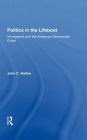 Politics In The Lifeboat: Immigrants And The American Democratic Order