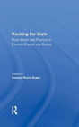 Rocking The State: Rock Music And Politics In Eastern Europe And Russia