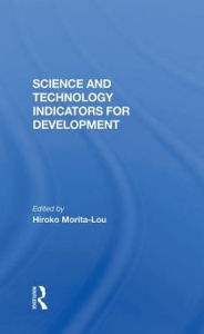 Title: Science And Technology Indicators For Development, Author: Hiroko Morita-lou