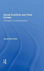 Social Conflicts And Third Parties: Strategies Of Conflict Resolution