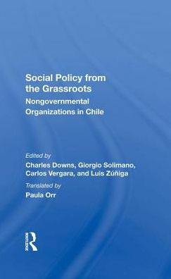 Social Policy From The Grassroots: Nongovernmental Organizations In Chile