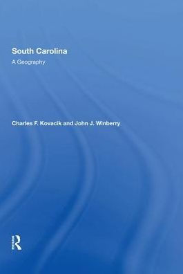 South Carolina: A Geography