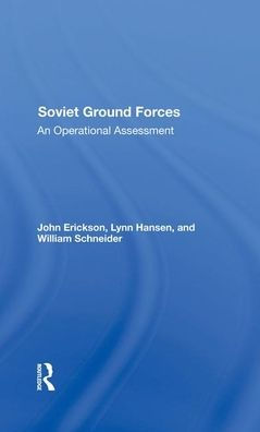 Soviet Ground Forces: An Operational Assessment