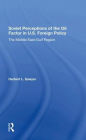Soviet Perceptions Of The Oil Factor In U.s. Foreign Policy: The Middle Eastgulf Region