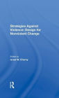 Strategies Against Violence: Design For Nonviolent Change