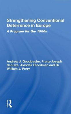 Strengthening Conventional Deterrence In Europe: A Detailed Program For The 1980s