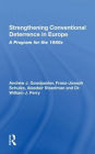 Strengthening Conventional Deterrence In Europe: A Detailed Program For The 1980s